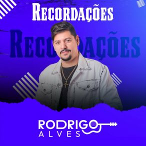 Download track Dois Corações E Uma História Rodrigo Alves