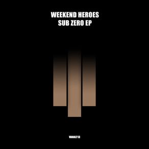 Download track Sub Zero The Weekend Heroes