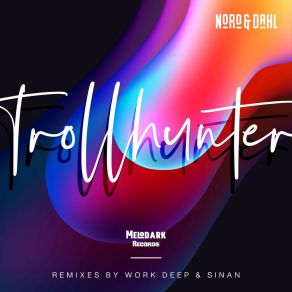 Download track Troll Hunter (Sinan Remix) DahlSinan