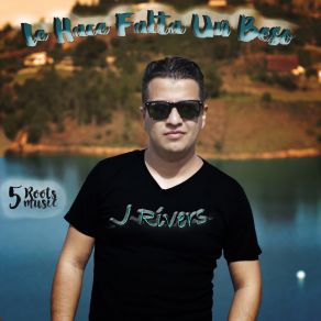 Download track Le Hace Falta Un Beso J. Rivers