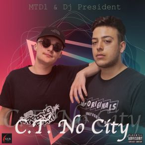 Download track C. T. N. C (Interludio) Presid€nt