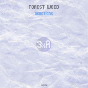 Download track Devotions Forest Weed