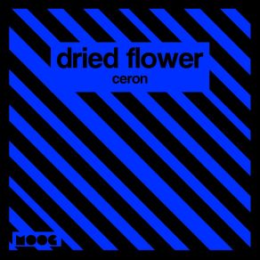 Download track Ceron Dried Flower