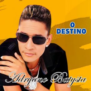 Download track O Destino Adryano Batysta