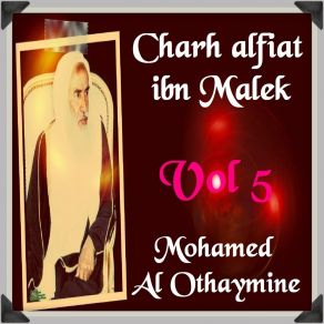 Download track Charh Alfiat Ibn Malek, Pt. 13 Mohamed Al Othaymine