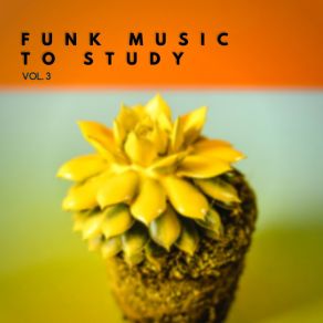 Download track Biggest Part Of Me Study Funk