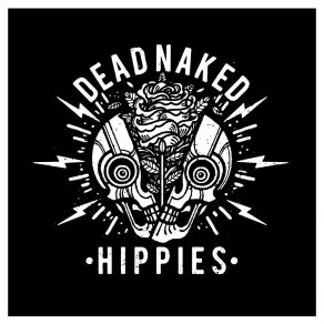 Download track I Wanna Know Ya Dead Naked Hippies