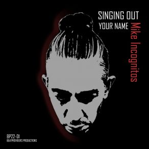 Download track Singing Out Your Name (Progressive Remix) Mike IncognitosJeff Millions