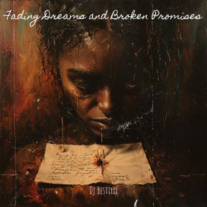 Download track Fading Dreams And Broken Promises Dj Bestixxx