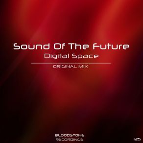 Download track Digital Space (Original Mix) Sound Of The Future