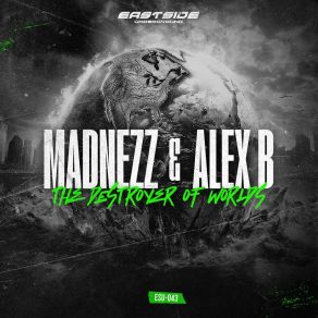 Download track The Destroyer Of Worlds Madnezz