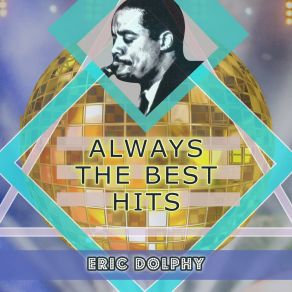 Download track Straight Up And Down Eric Dolphy