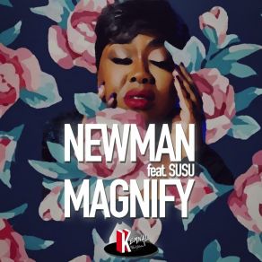 Download track Magnify (Groove Assassin Slam Dub) SusuDave Anthony, Newman (UK)