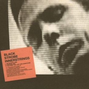 Download track Innerstrings (7 - Hurtz Version) Black Strobe