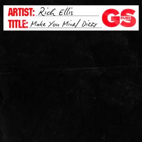 Download track Make You Mine Rich Ellis