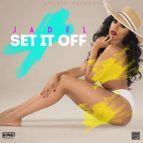 Download track Set It Off Jadel