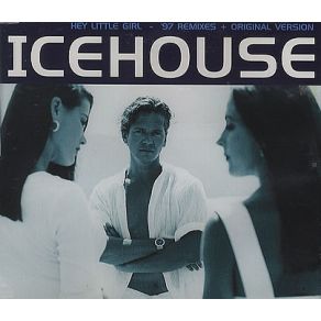 Download track Hey Little Girl '97 (Radio Edit) Icehouse