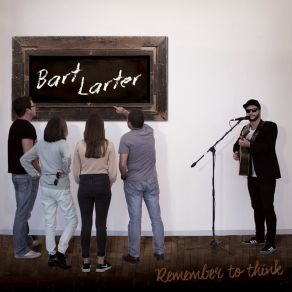 Download track She Comes And Goes Bart Larter