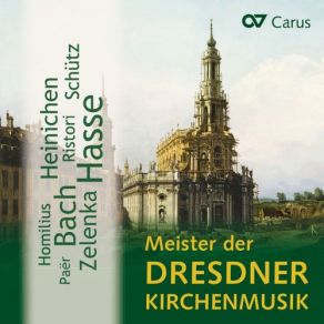 Download track Symphoniae Sacrae III, Op. 12 No. 1, Der Herr Ist Mein Hirt, SWV 398 Meister Der Dresdner Kirchenmusik