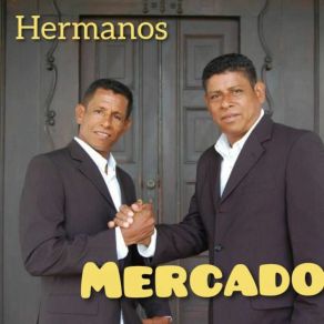 Download track Amor Puro Y Sincero Hermanos Mercado