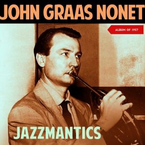 Download track Jazz Overture The John Graas Nonet