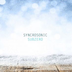 Download track Subzero Syncrosonic