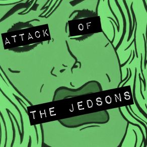 Download track The Girl's Outta Control The Jedsons