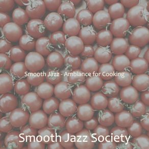 Download track Subdued Moods For Family Meals Smooth Jazz Society