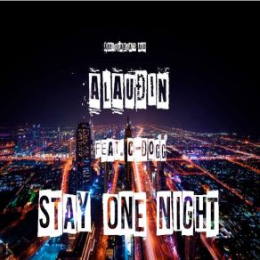 Download track Stay One Night (Instrumental Version) AlaudinC-Dogg