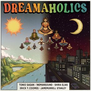 Download track Dreamaholics Tonio SaganJamemurrell Stanley, Shira Elias, 1ne Man Sound, Erick T Coomes