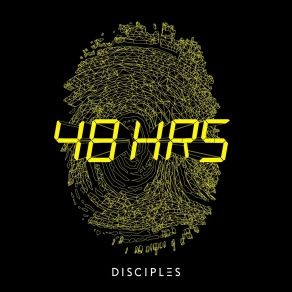 Download track 48HRS Disciples