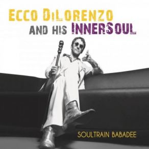 Download track Never Worry Ecco Dilorenzo, His Innersoul