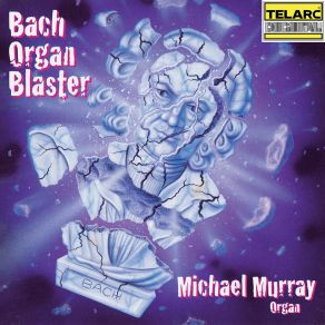 Download track J. S. Bach: Wir Danken Dir, Gott, Wir Danken Dir, BWV 29: I. Sinfonia (Transcr. M. Dupré) Michael Murray