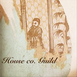 Download track Slow Down House Co. Guild