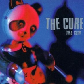 Download track The 13Th (Two Chord Cool Mix) The Cure