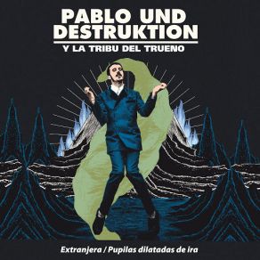 Download track Extranjera Pablo, Destruktion