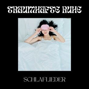 Download track Tiefer Schlaf Schlaflieder