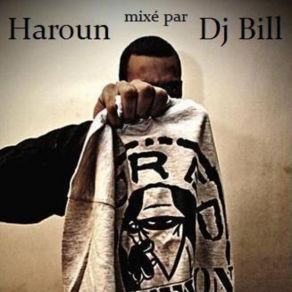 Download track Haroun - Voyous Dj Bill A. K. A Le Brouilleur D'Ondes