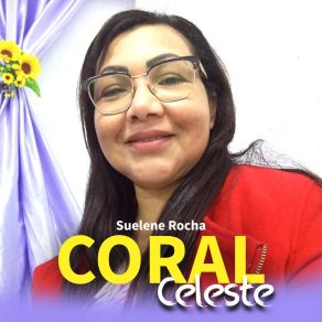 Download track Coral Celeste (Playback) SUELENE ROCHAPlayback