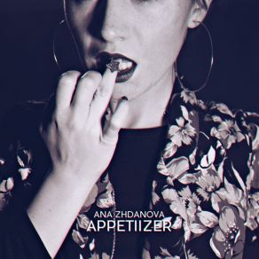 Download track Appetiizer Ana Zhdanova