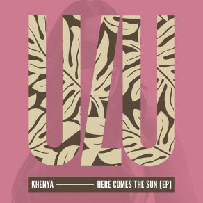 Download track Here Comes The Sun (Radio Edit) Khenya