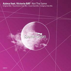 Download track Not The Same (Estigma Dub Mix) V. Ray, Azima, Victoria RayEstigma