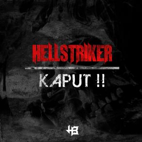 Download track Kaput Hellstriker