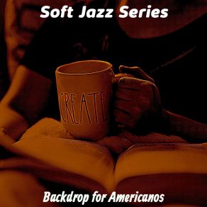 Download track Playful Moods For Cold Brews Soft Jazz Series