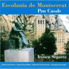 Download track 8. Oracio A La Verge De Monserrat Pablo Casals