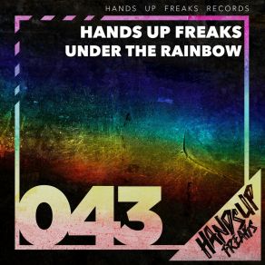 Download track Under The Rainbow (Radio Mix) Hands Up Freaks