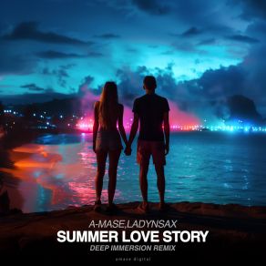 Download track Summer Love Story (Deep Immersion Remix) Deep Immersion