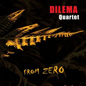 Download track Down To The Earth Dilema Quartet