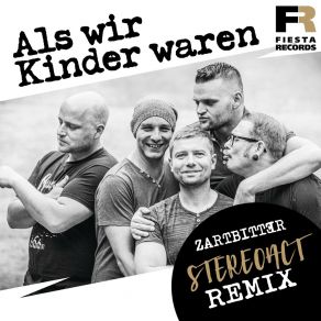 Download track Als Wir Kinder Waren (Stereoact Extended Mix) Zartbitter