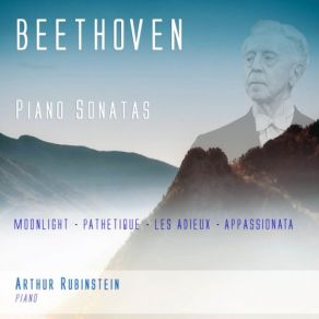 Download track Piano Sonata No. 14 In C-Sharp Minor, Op. 27 No. 2 Moonlight I. Adagio Sostenuto Artur Rubinstein